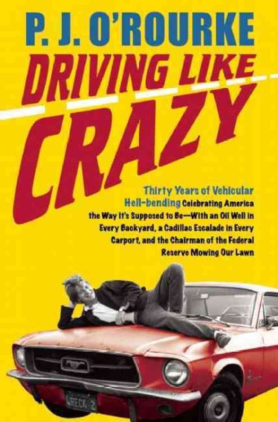 Driving Like Crazy Driving Like Crazy