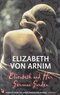 Elizabeth and Her German Garden