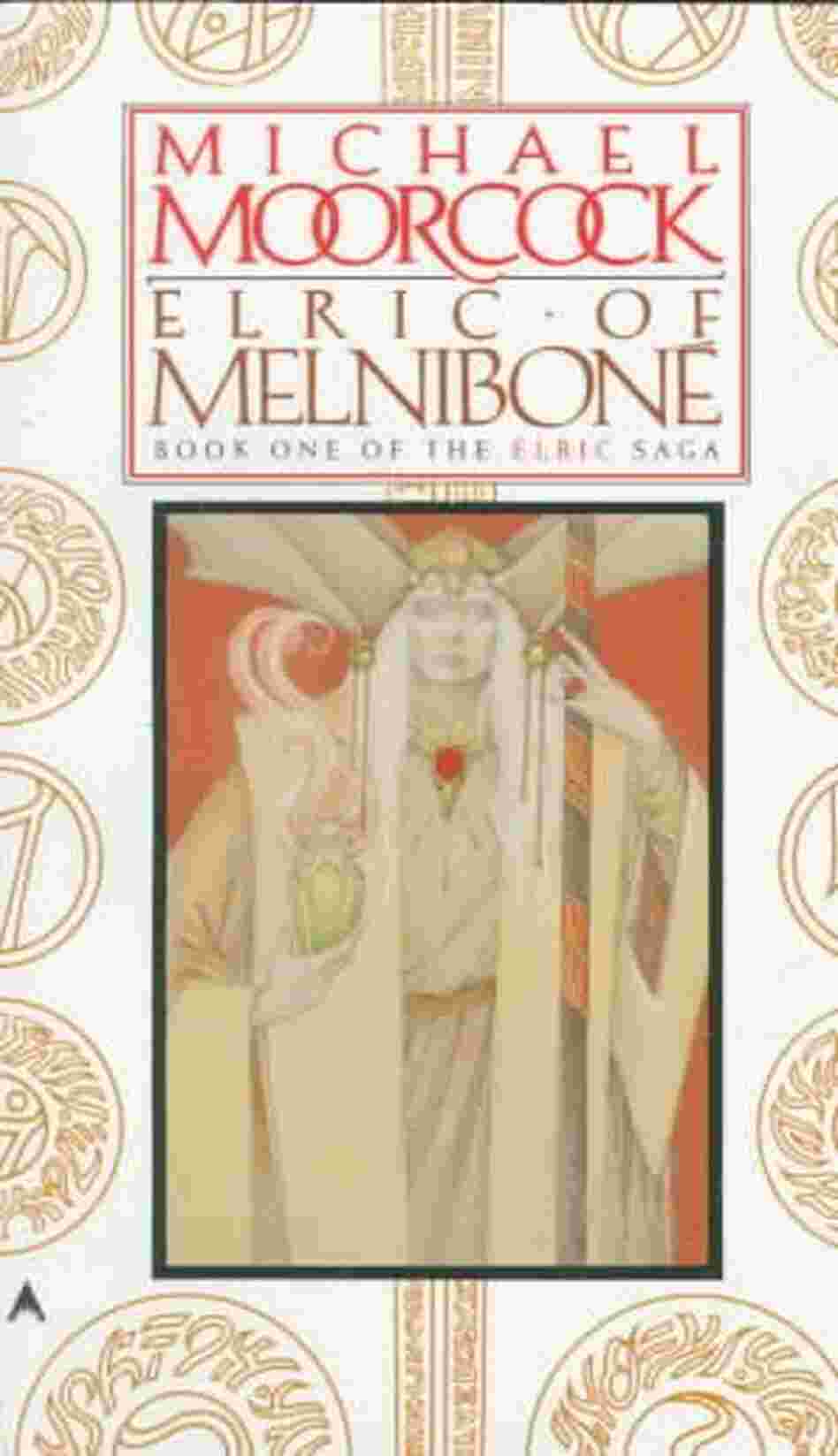 Elric of Melnibone Elric of Melnibone