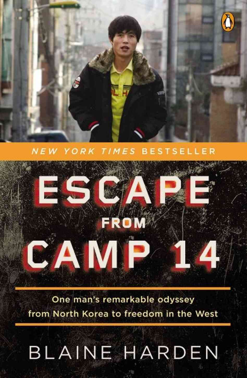 Escape from Camp 14 Escape from Camp 14