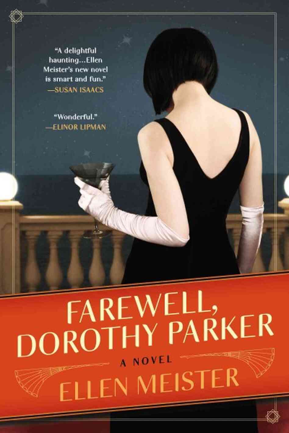 Farewell, Dorothy Parker Farewell, Dorothy Parker