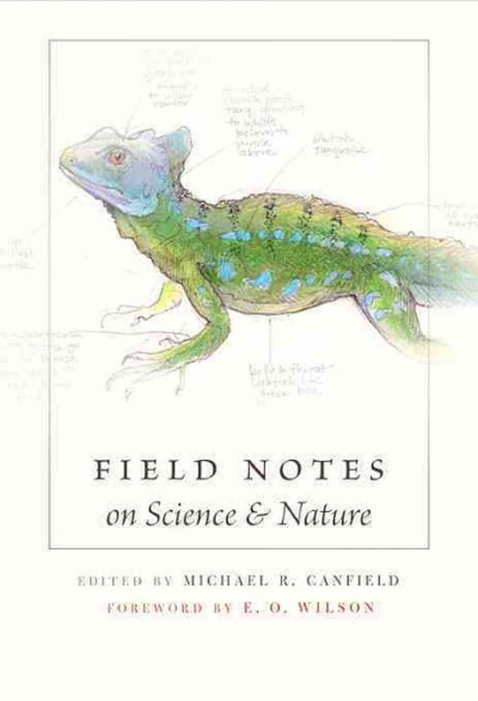 Field Notes on Science & Nature Field Notes on Science & Nature