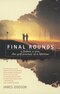Final Rounds Final Rounds