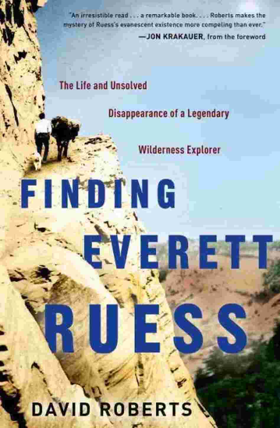 Finding Everett Ruess Finding Everett Ruess