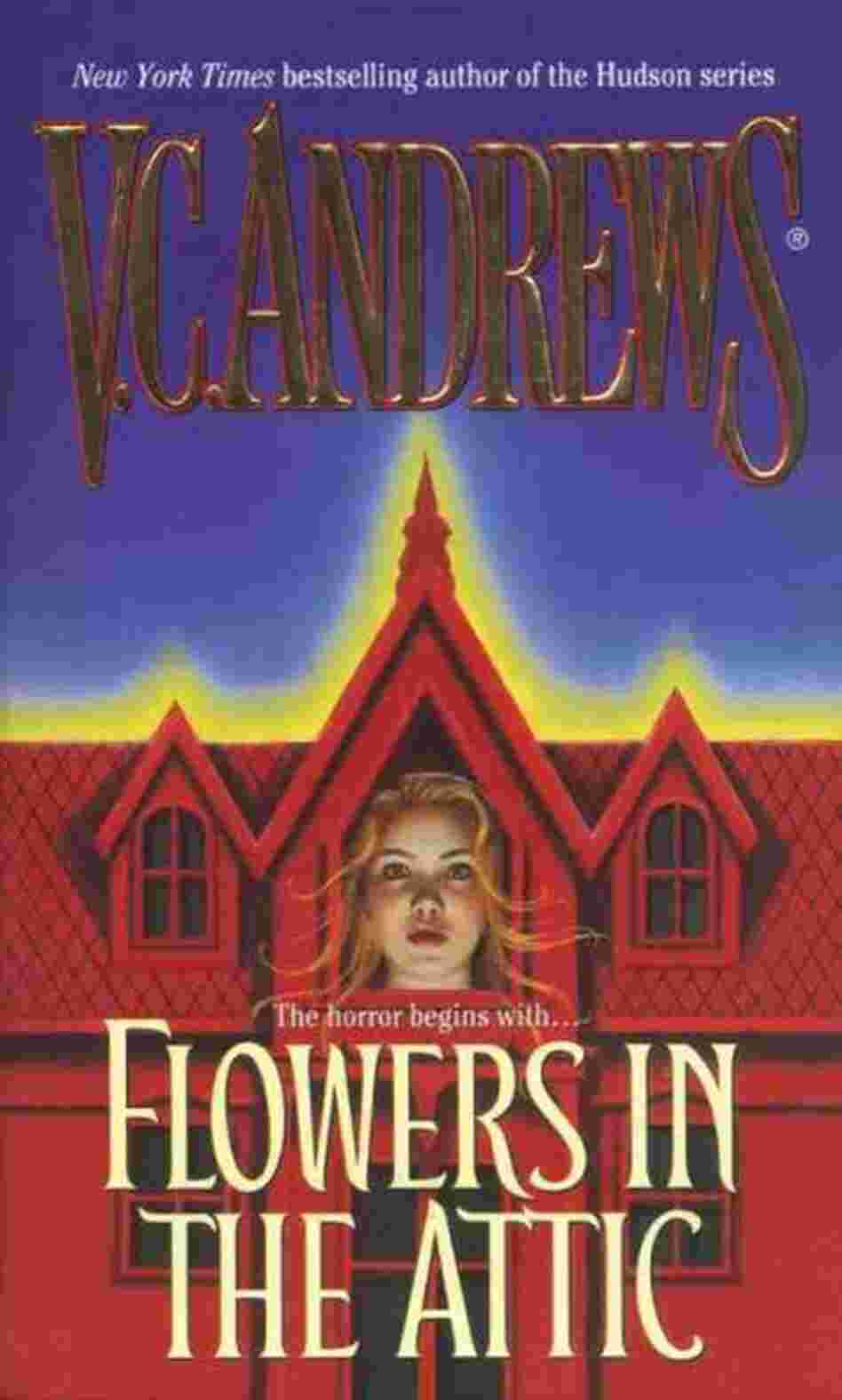 Flowers in the Attic Flowers in the Attic