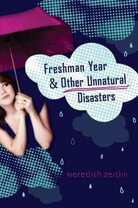Freshman Year & Other Unnatural Disasters Freshman Year & Other Unnatural Disasters