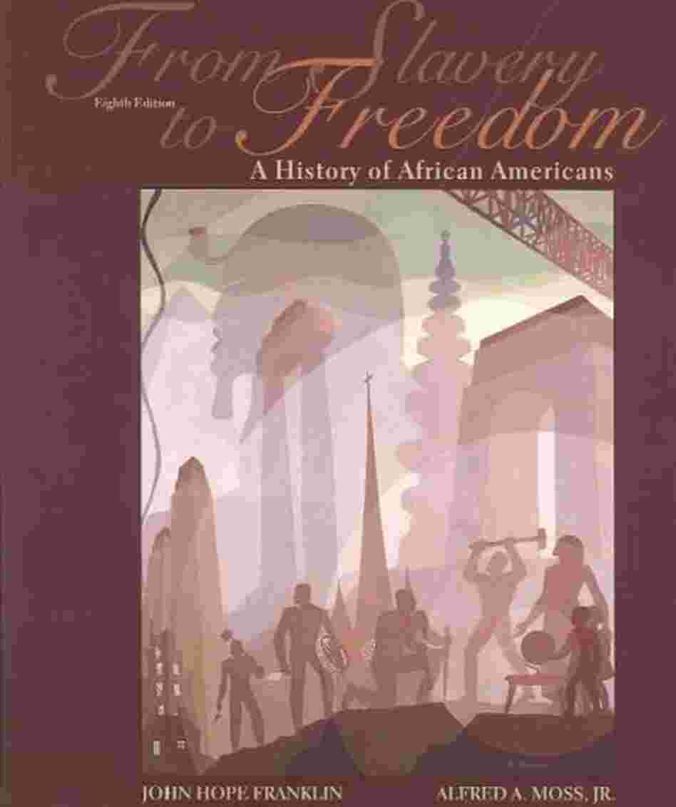 From Slavery to Freedom From Slavery to Freedom