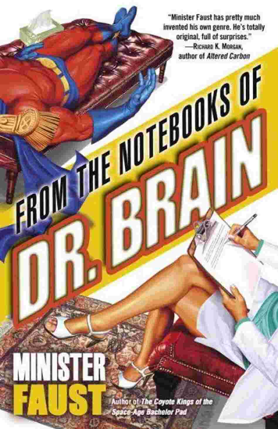 From the Notebooks of Doctor Brain From the Notebooks of Doctor Brain