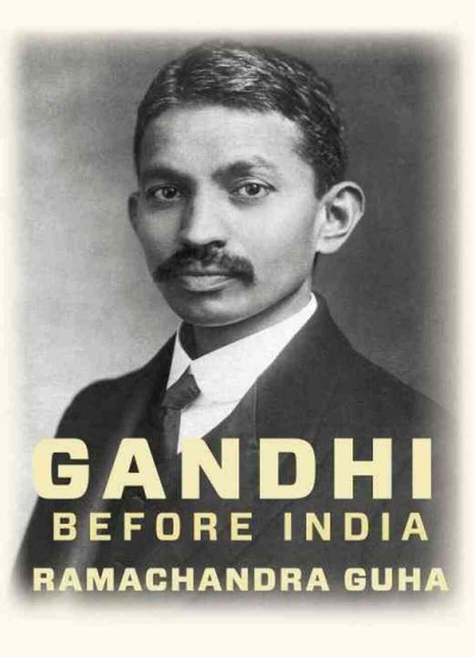 Gandhi Before India Gandhi Before India