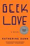 Geek Love Geek Love