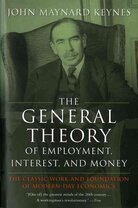 General Theory of Employment, Interest and Money