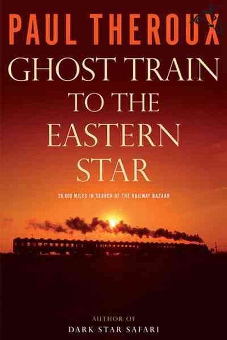 Ghost Train to the Eastern Star Ghost Train to the Eastern Star