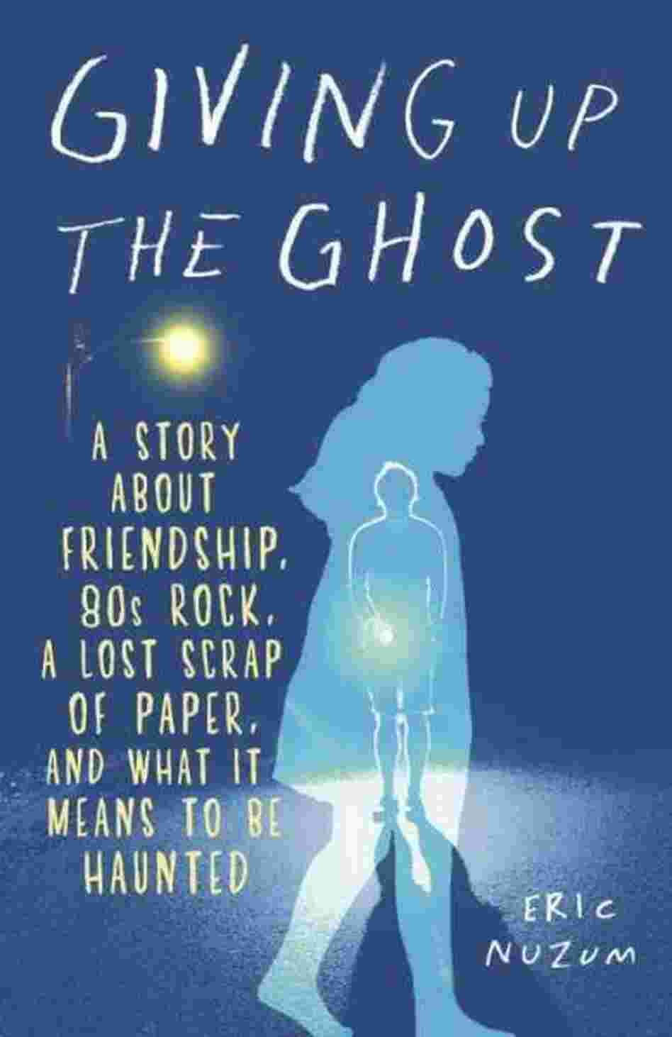 Giving Up the Ghost Giving Up the Ghost