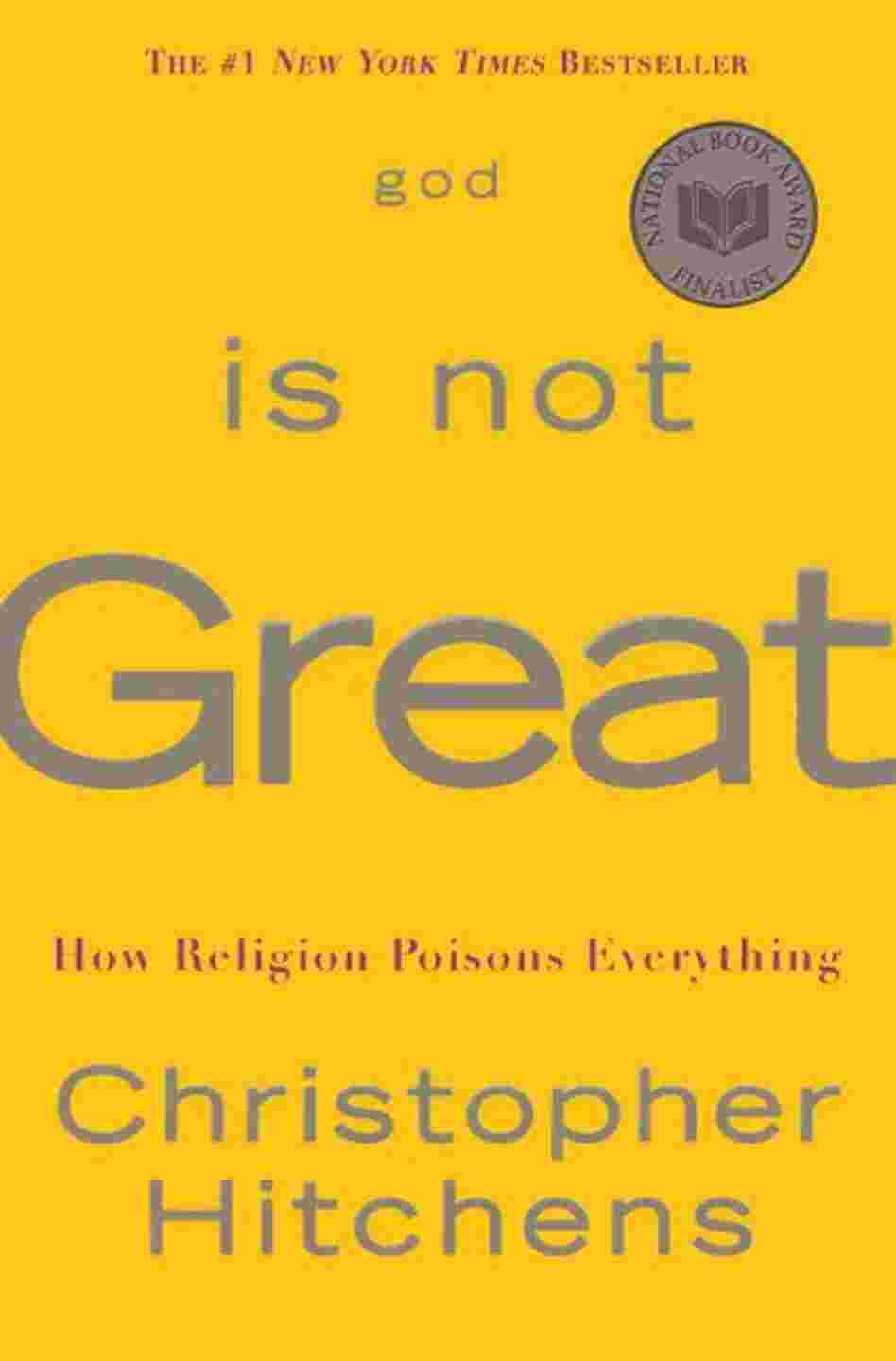 God Is Not Great God Is Not Great
