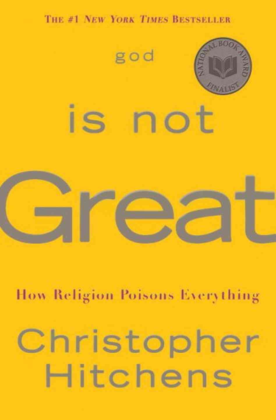 God Is Not Great God Is Not Great