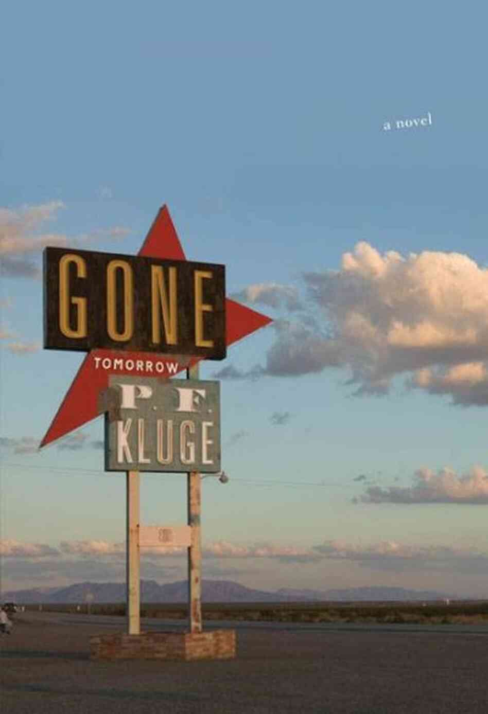 Gone Tomorrow Gone Tomorrow