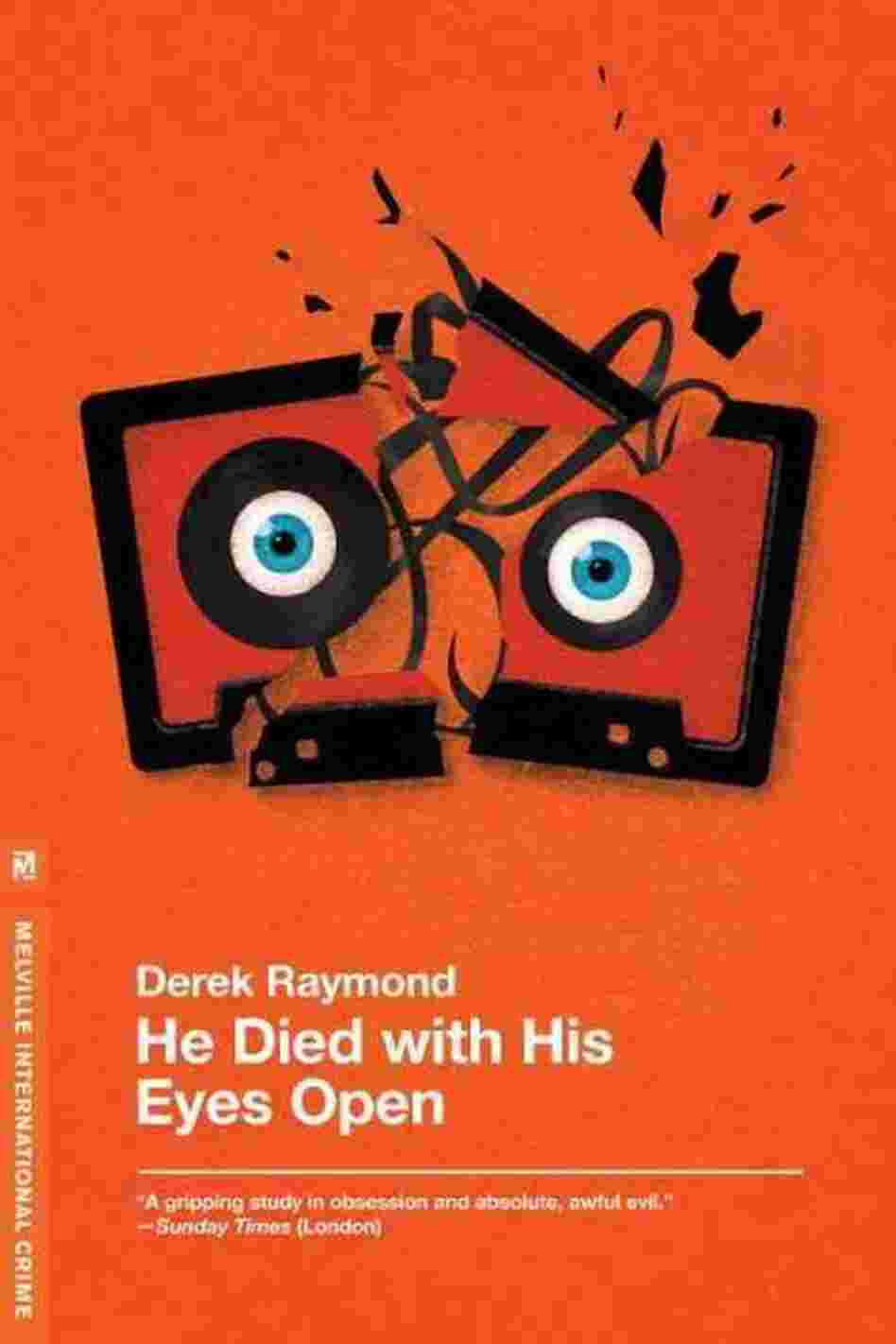 He Died With His Eyes Open