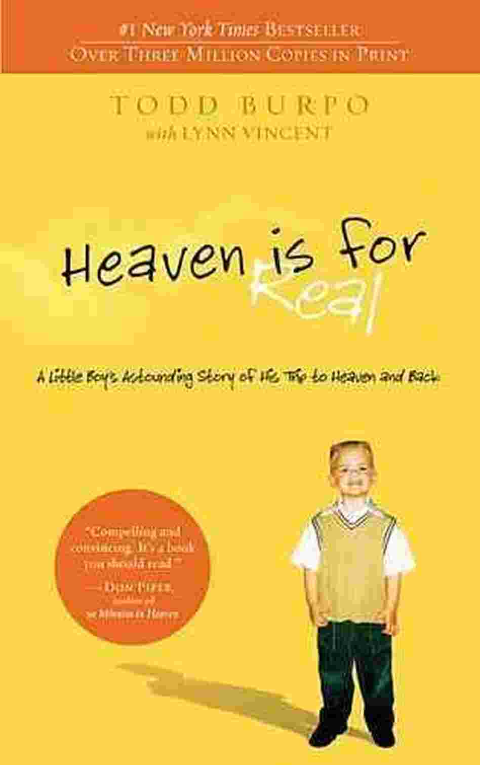 Heaven is for Real Heaven is for Real