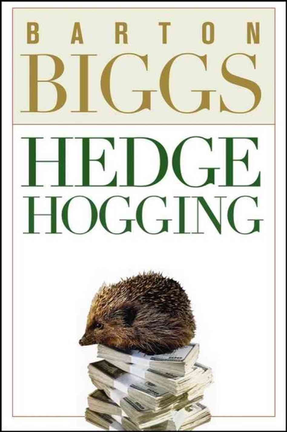 Hedge Hogging Hedge Hogging