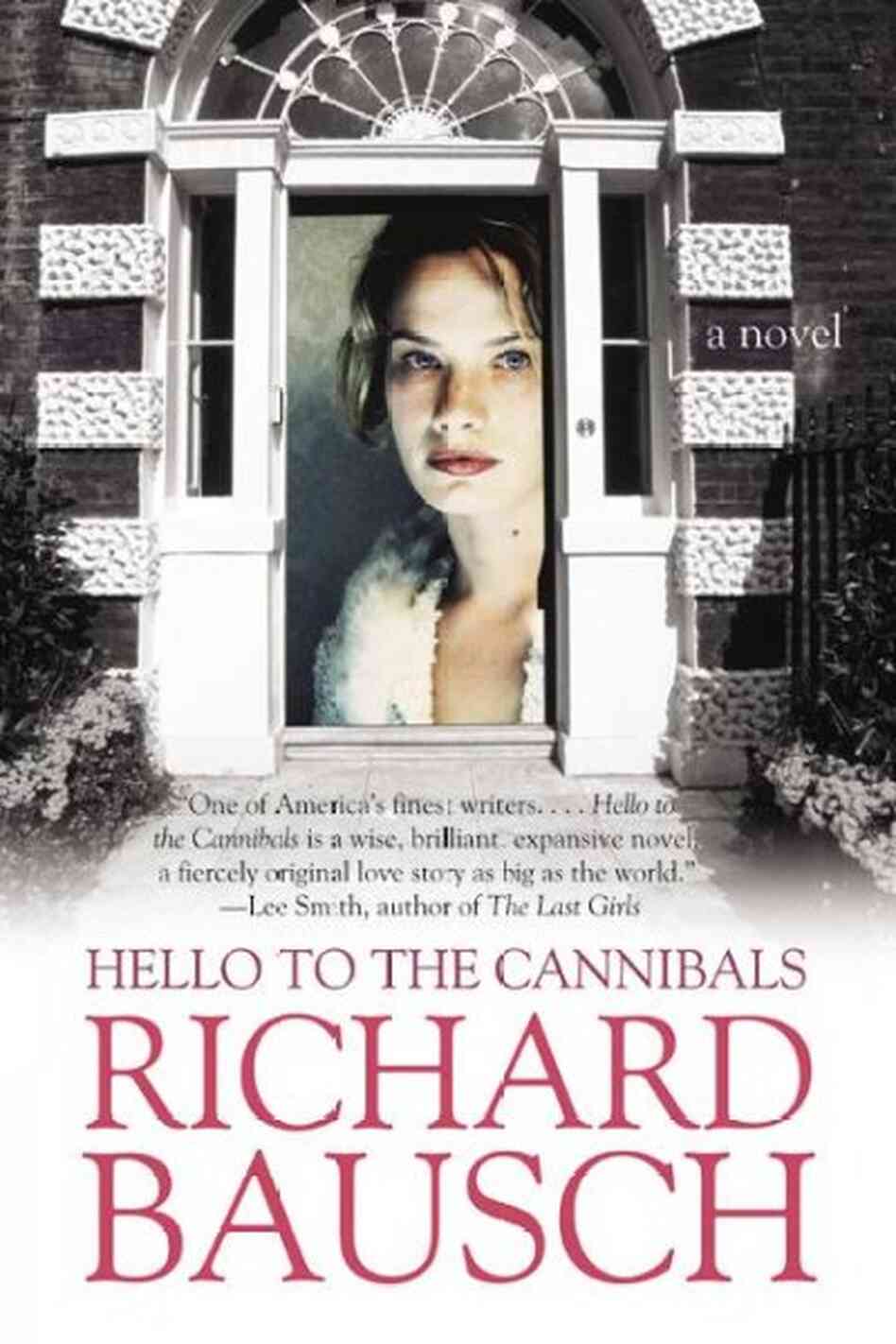 Hello to the Cannibals Hello to the Cannibals