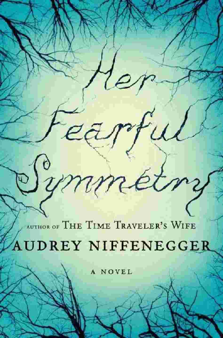 Her Fearful Symmetry Her Fearful Symmetry