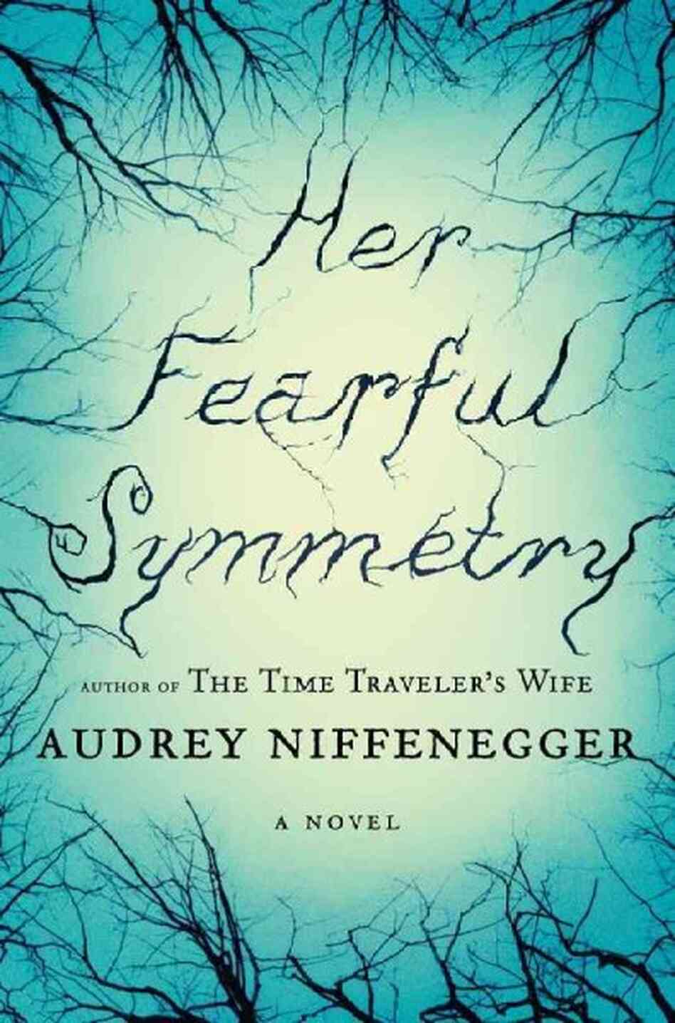 Her Fearful Symmetry Her Fearful Symmetry