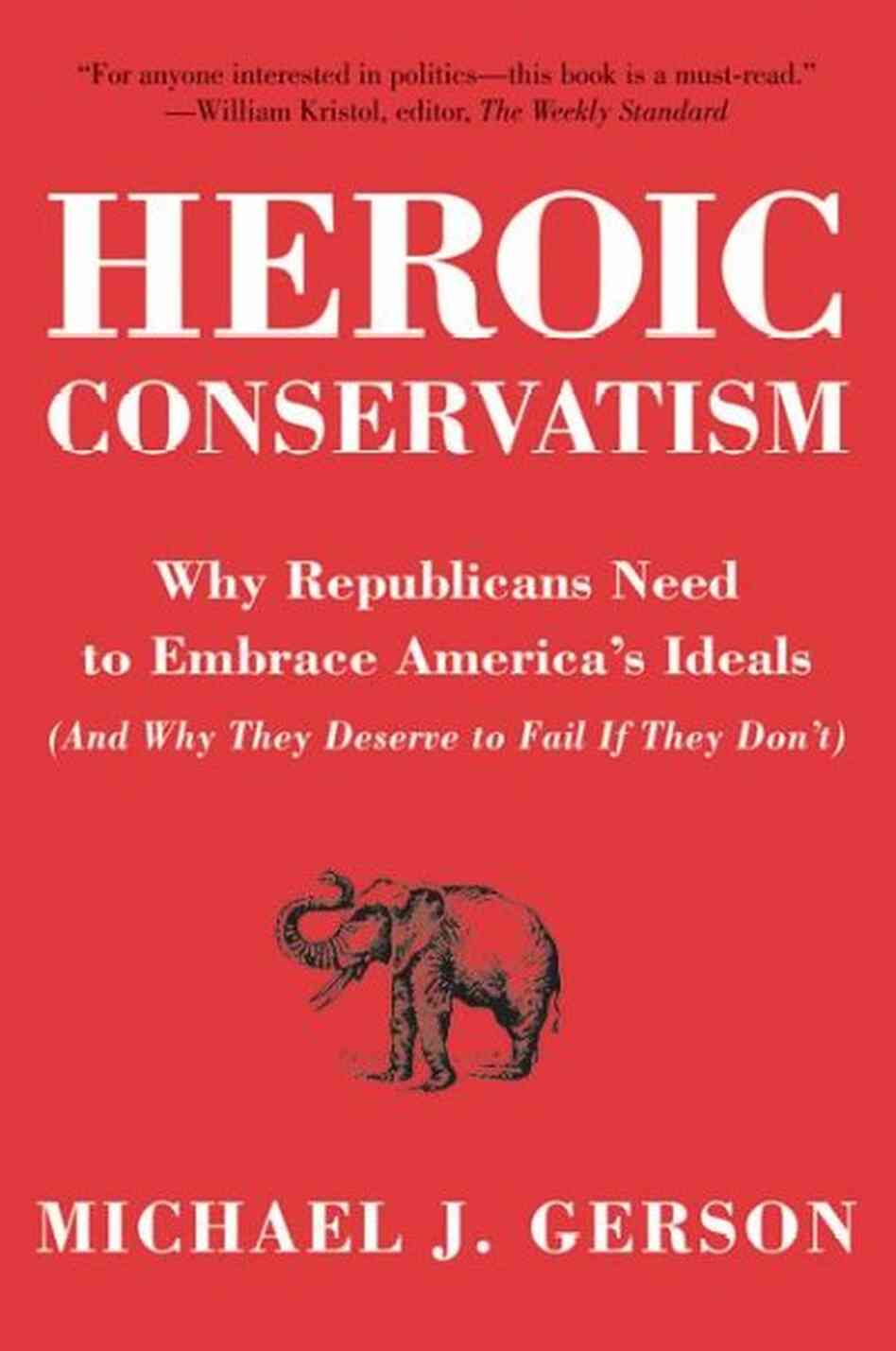 Heroic Conservatism Heroic Conservatism