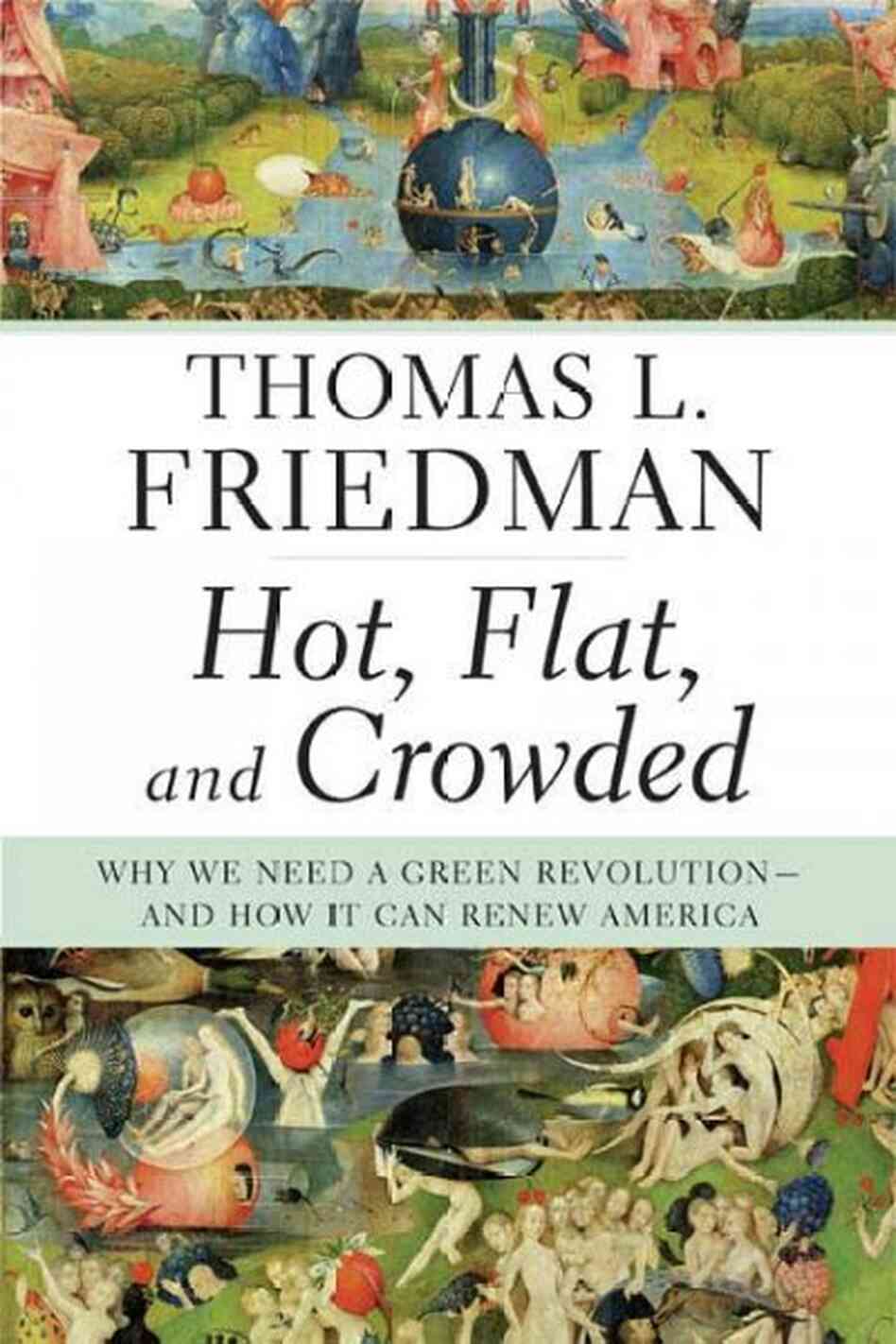 Hot, Flat, and Crowded Hot, Flat, and Crowded