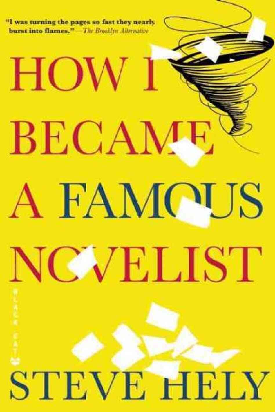 How I Became a Famous Novelist How I Became a Famous Novelist