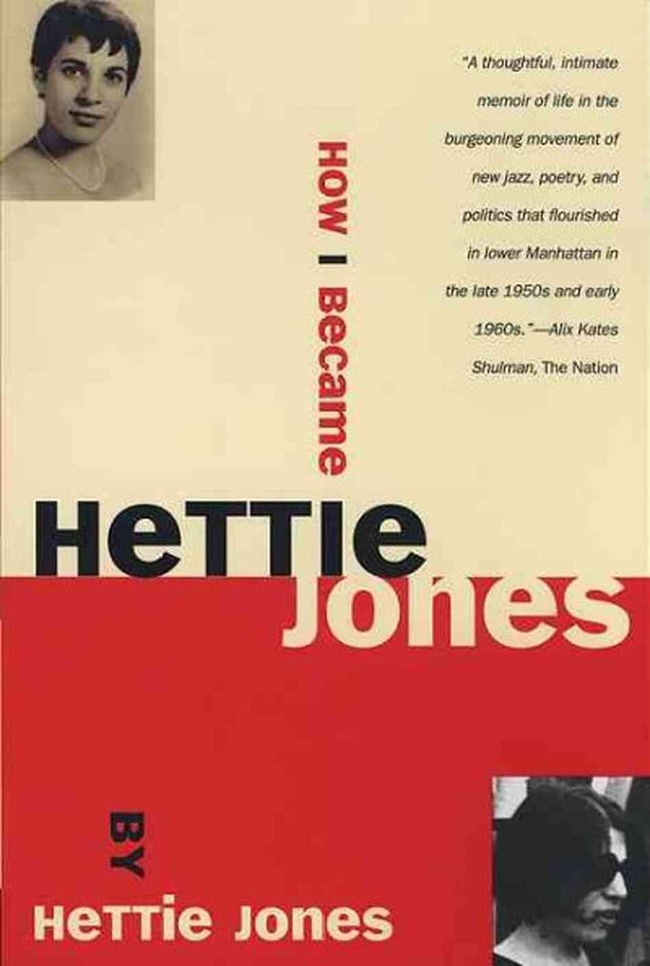 How I Became Hettie Jones How I Became Hettie Jones