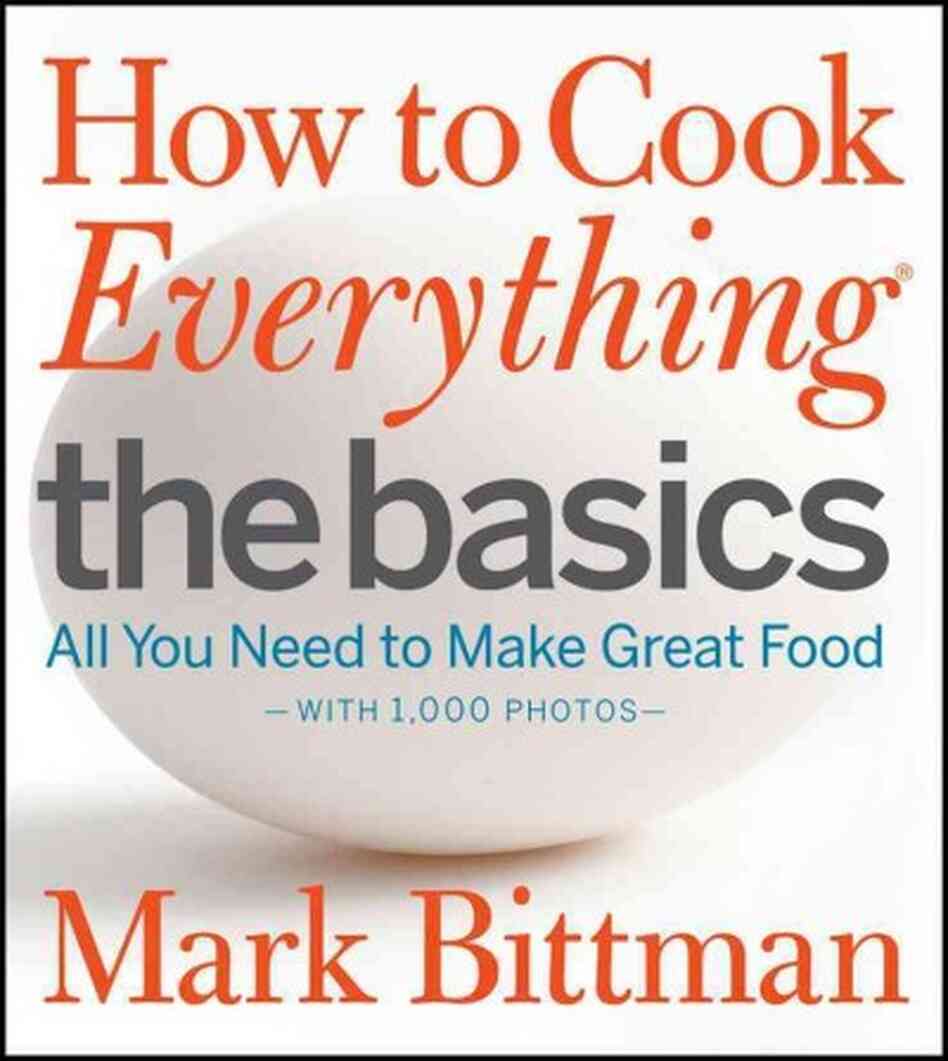 How to Cook Everything, The Basics How to Cook Everything, The Basics