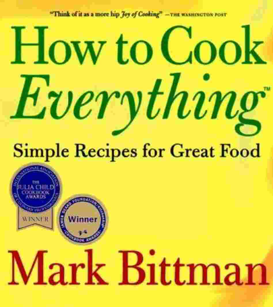 How to Cook Everything How to Cook Everything