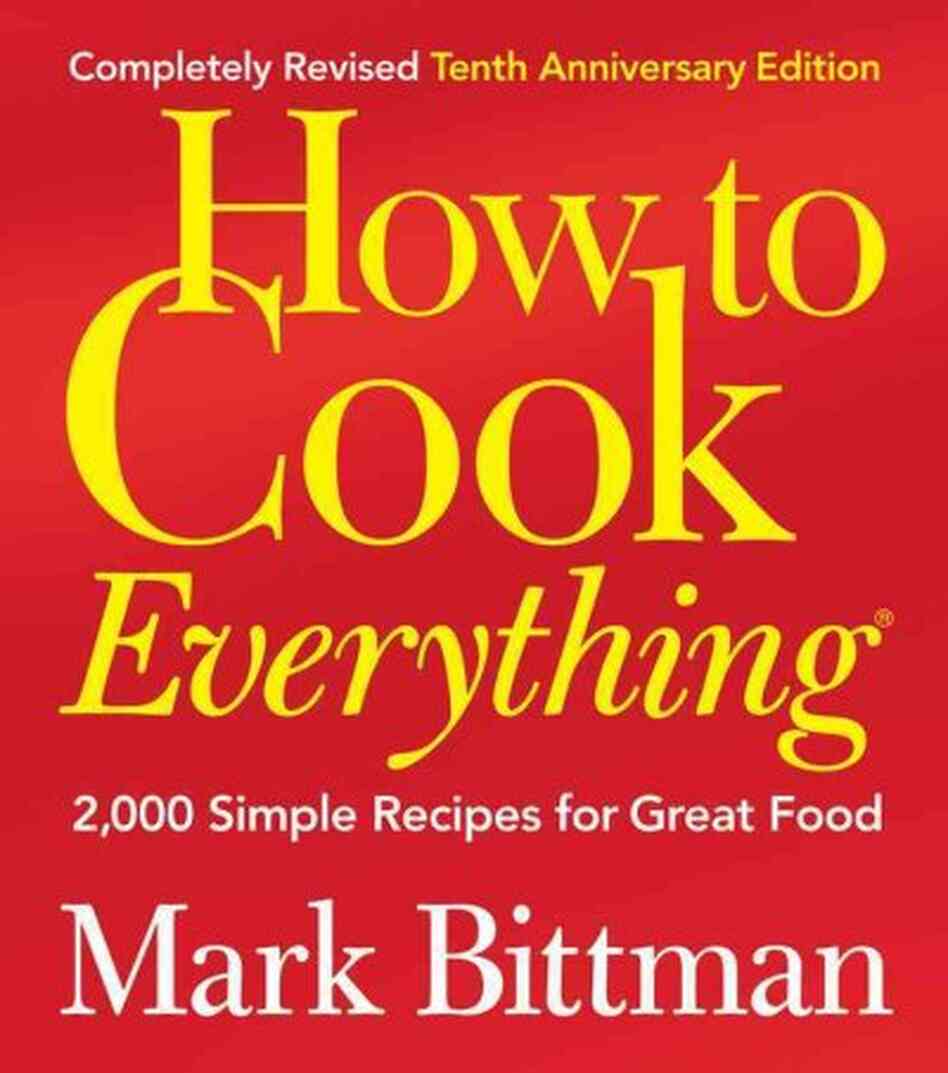 How to Cook Everything How to Cook Everything