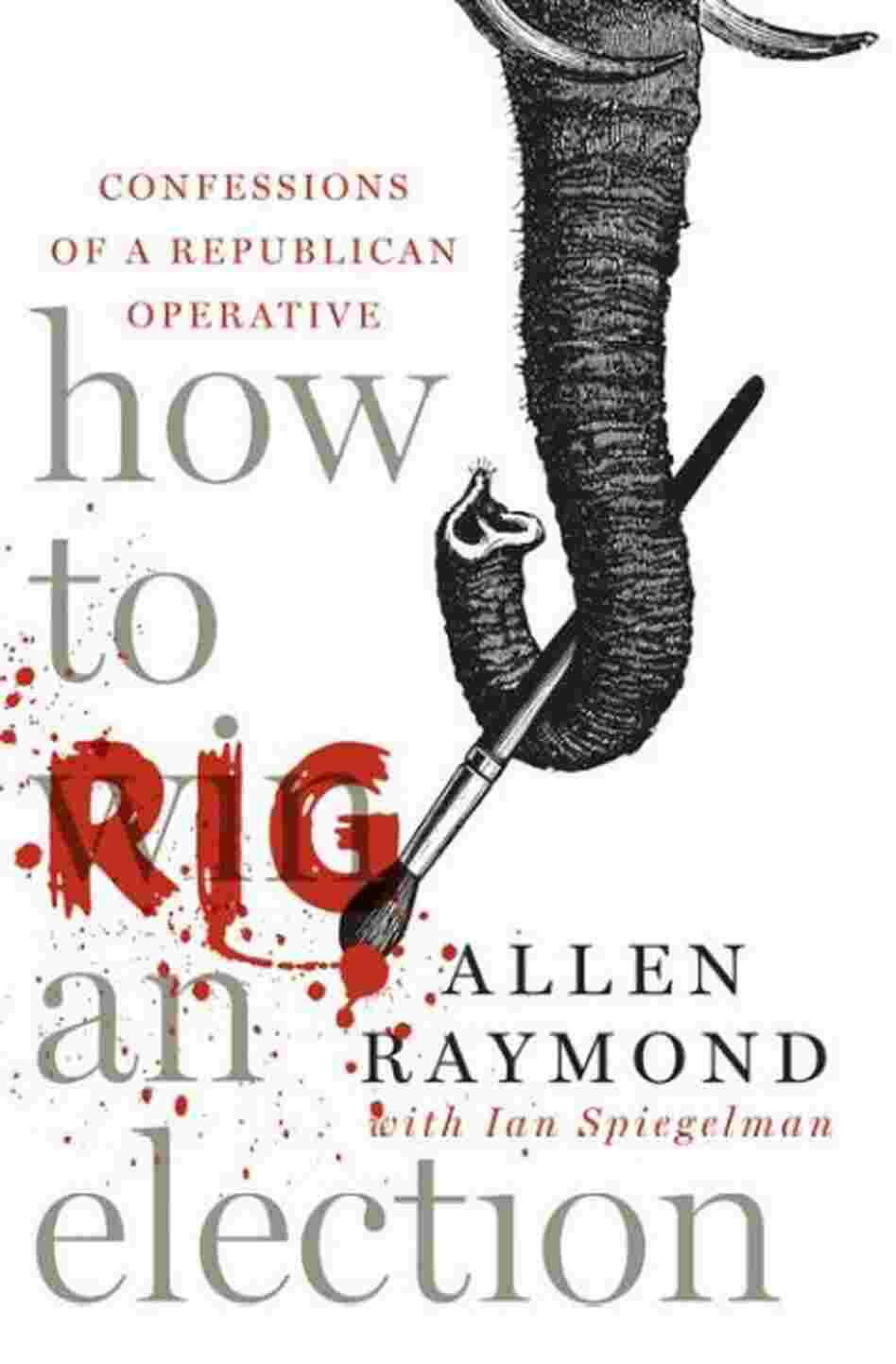 How to Rig an Election