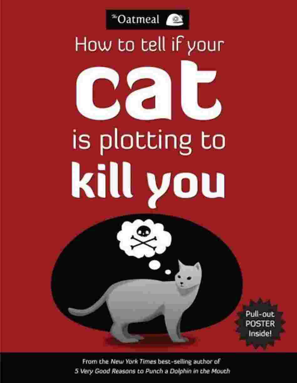 How to Tell If Your Cat Is Plotting to Kill You How to Tell If Your Cat Is Plotting to Kill You