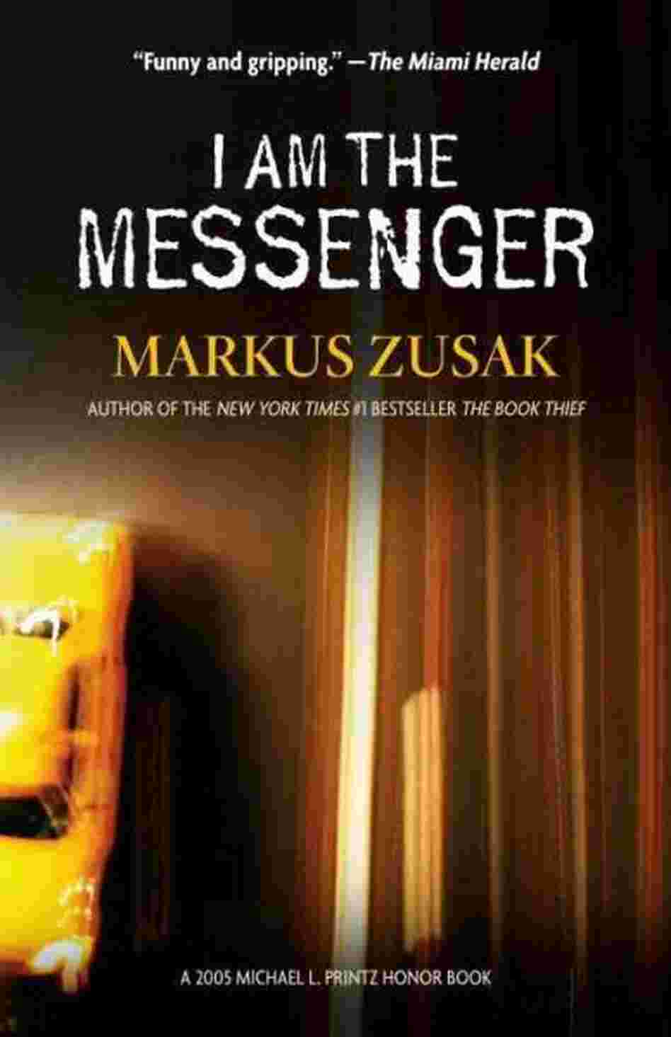 I Am the Messenger I Am the Messenger