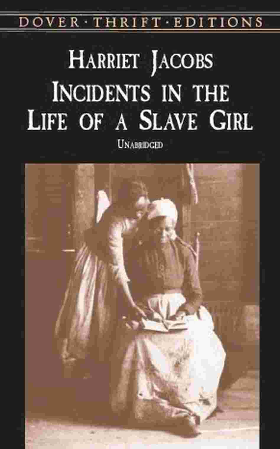 Incidents in the Life of a Slave Girl Incidents in the Life of a Slave Girl