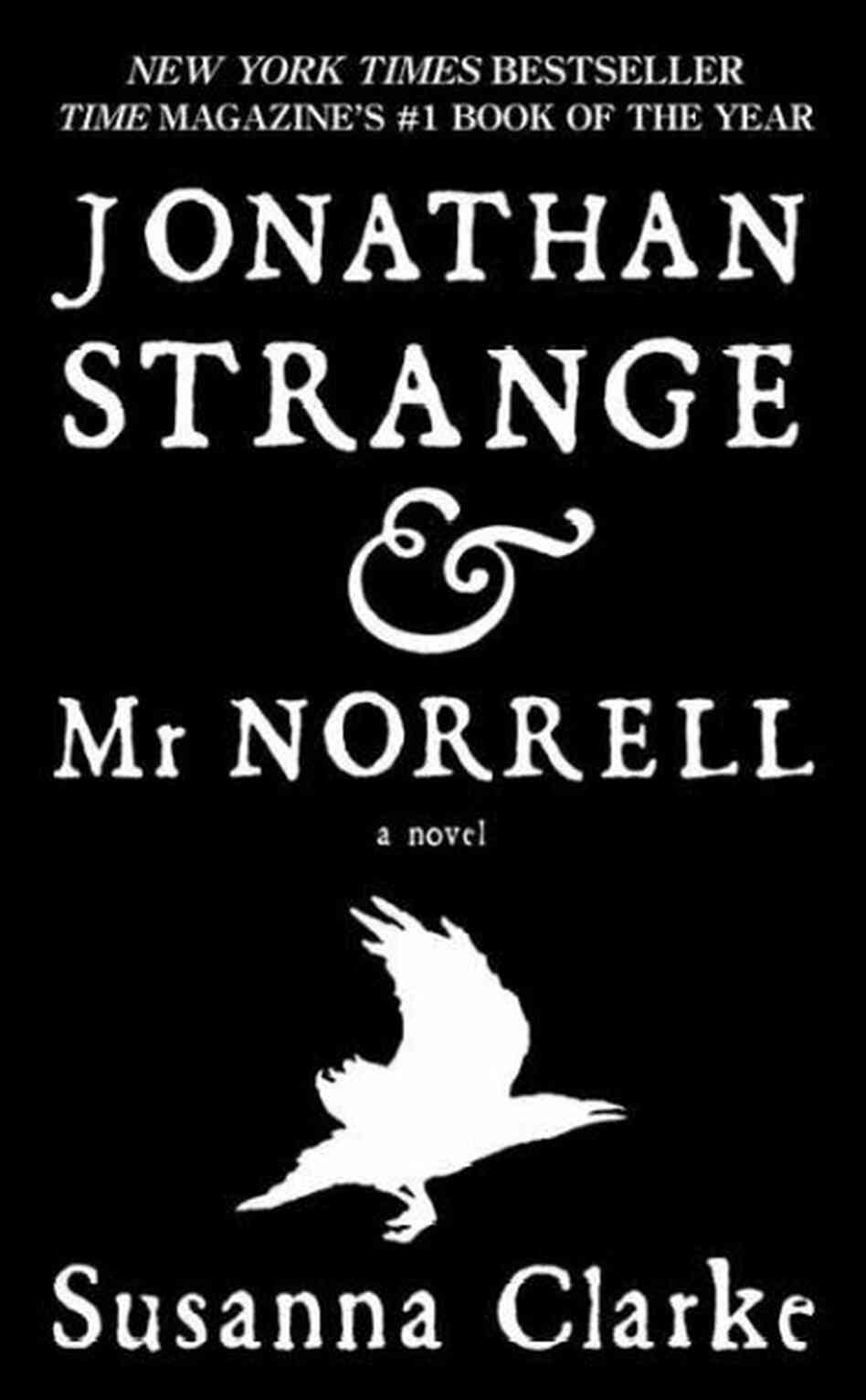 Jonathan Strange & Mr. Norrell Jonathan Strange & Mr. Norrell