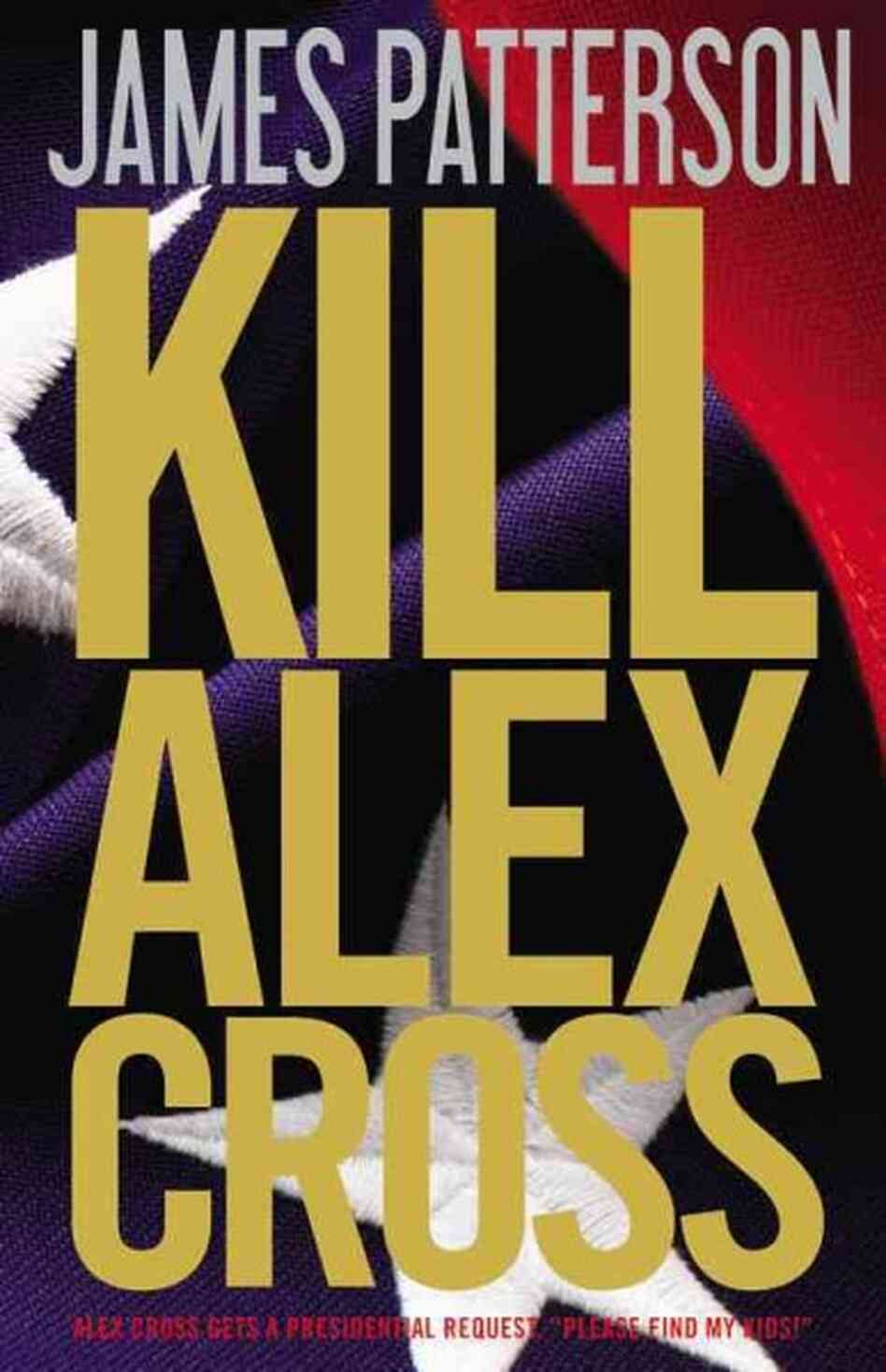 Kill Alex Cross Kill Alex Cross