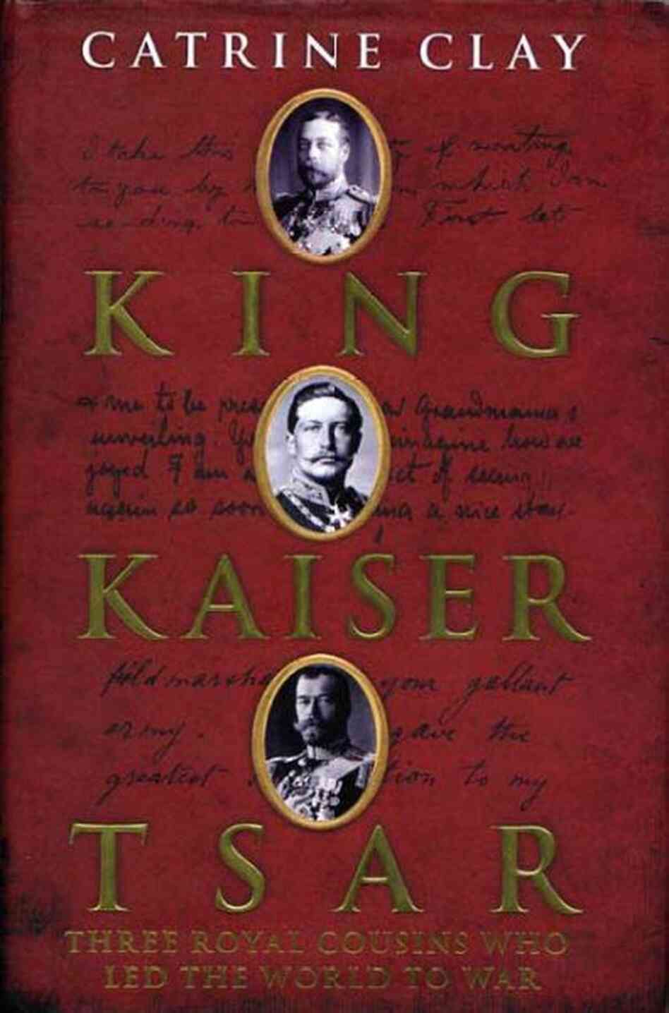 King, Kaiser, Tsar King, Kaiser, Tsar