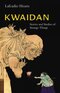 Kwaidan Kwaidan