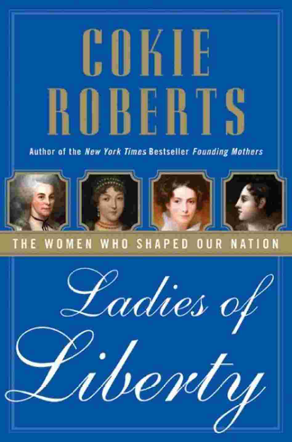 Ladies of Liberty Ladies of Liberty