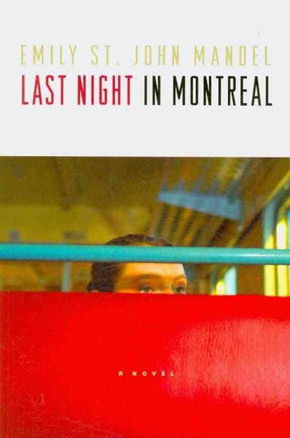 Last Night in Montreal Last Night in Montreal
