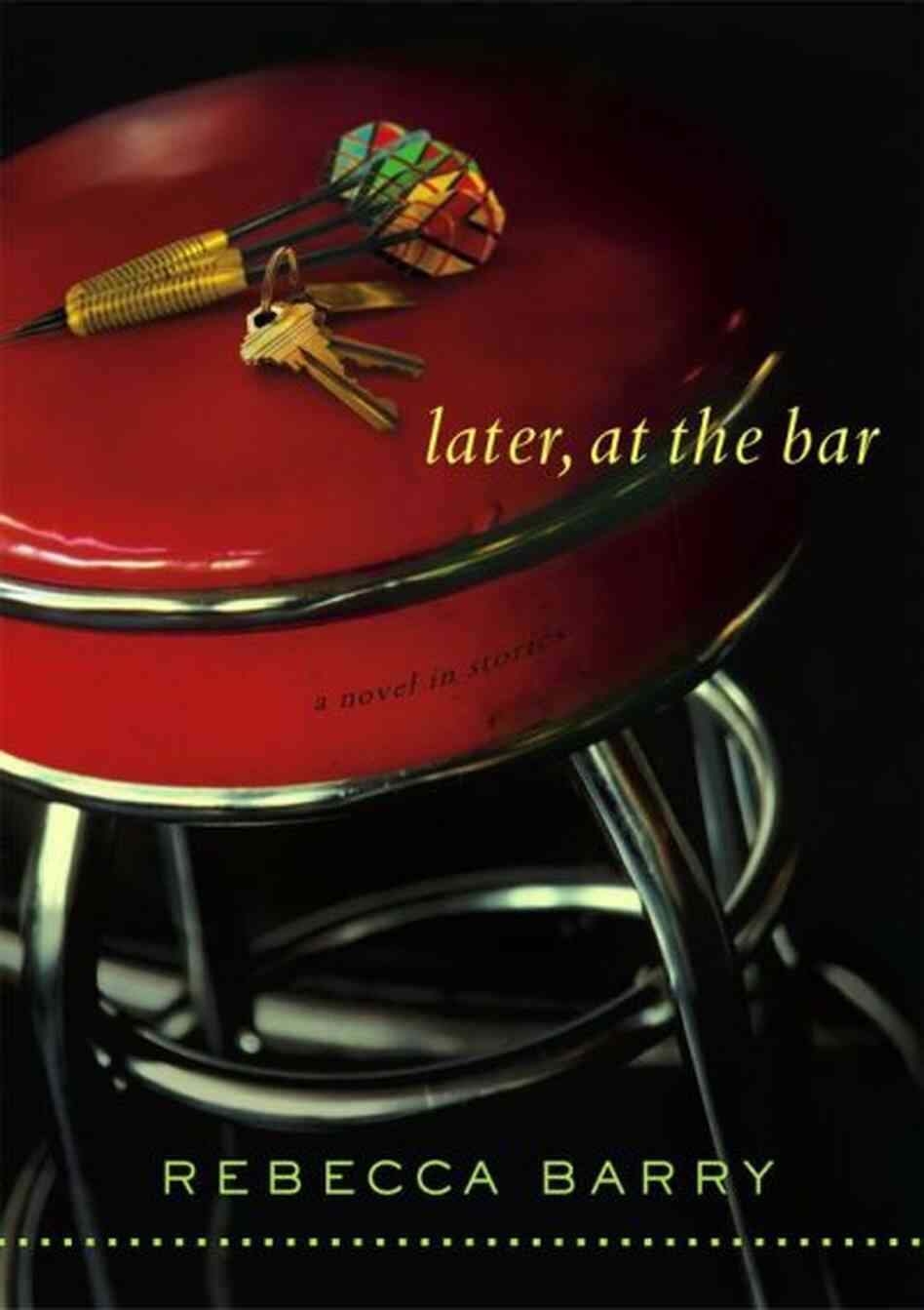 Later, at the Bar Later, at the Bar