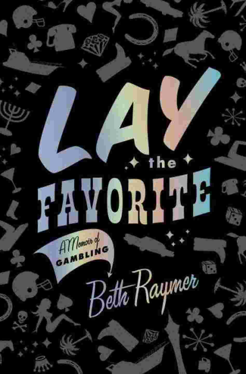 Lay the Favorite