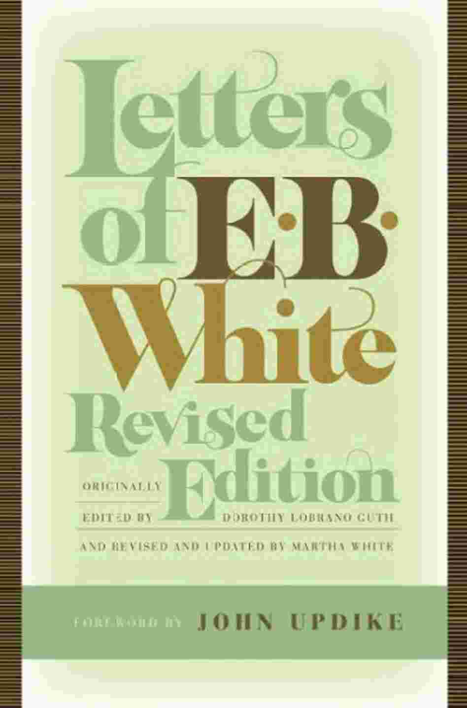 Letters of E. B. White