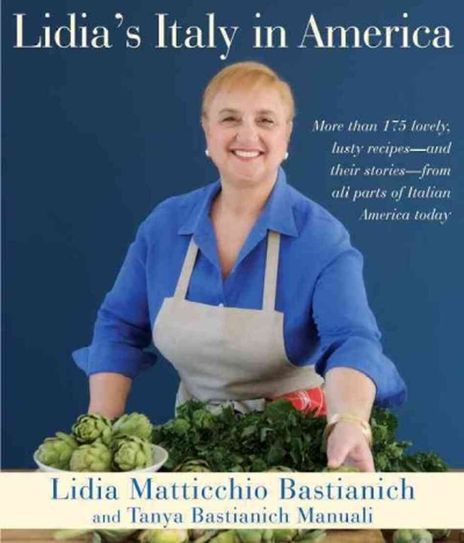 Lidia's Italy in America Lidia's Italy in America