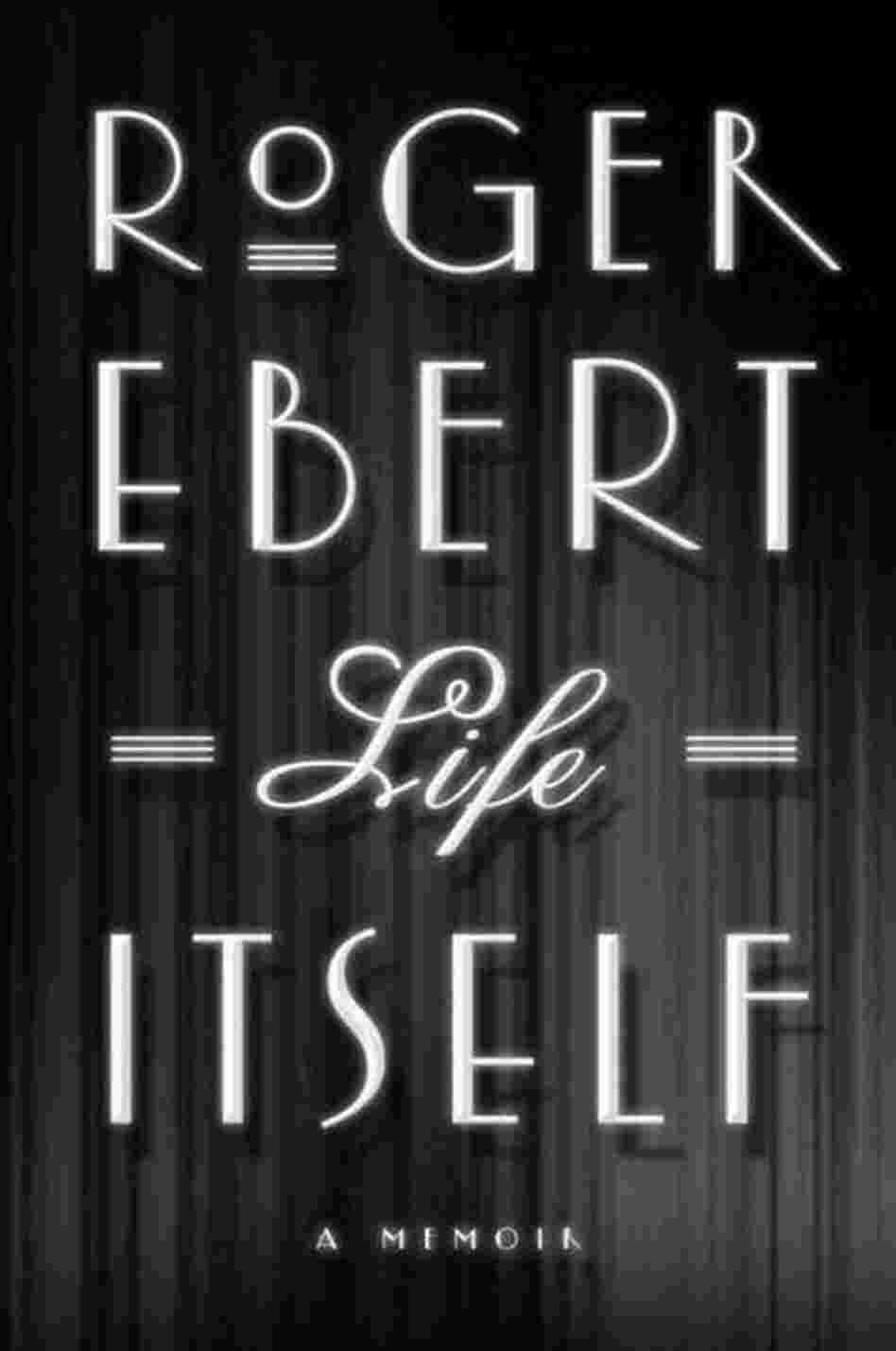 Life Itself Life Itself