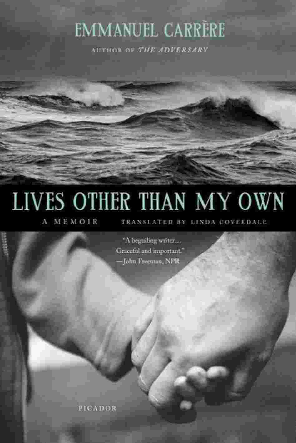 Lives Other Than My Own Lives Other Than My Own