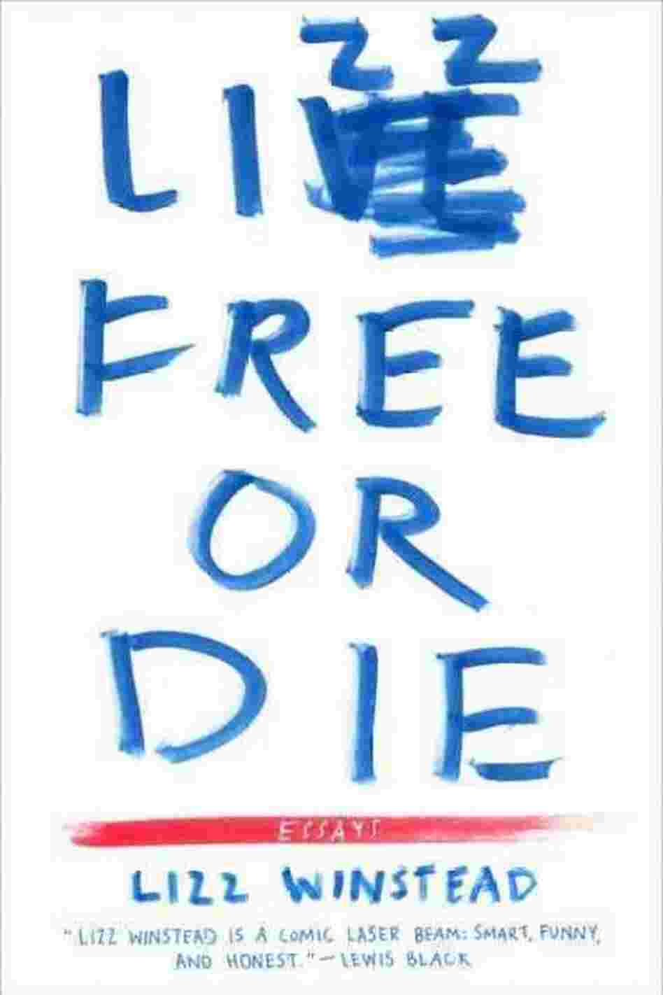 Lizz Free or Die